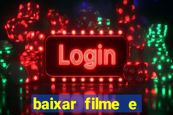 baixar filme e series mp4